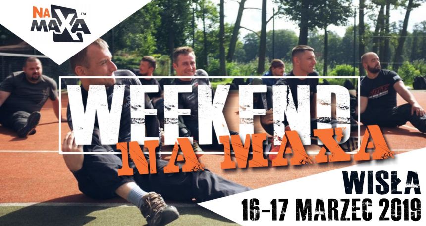 Weekend NA MAXA 16-17 marzec 2019.jpg